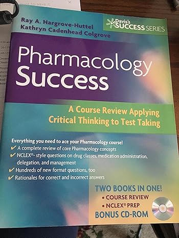 pharmacology success a course review applying critical thinking to test taking 1st edition ray a hargrove