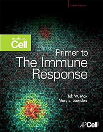 primer to the immune response academic cell 1st edition tak w mak ,mary e saunders 0123847435, 978-0123847430