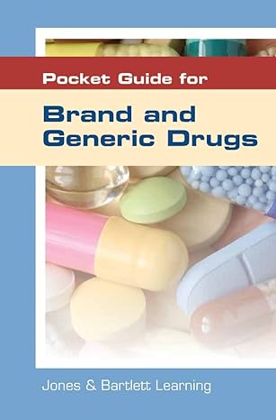 pocket guide for brand and generic drugs 1st edition jones bartlett learning 1449664989, 978-1449664985