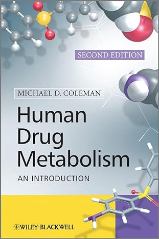 human drug metabolism an introduction 2nd edition michael d coleman 047074216x, 978-0470742167