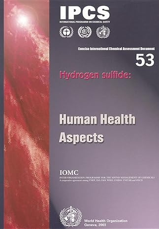 hydrogen sulfide environmental health aspects 1st edition world health organization 9241530537, 978-9241530538