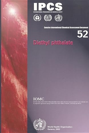 diethyl phthalate 1st edition world health organization 9241530529, 978-9241530521
