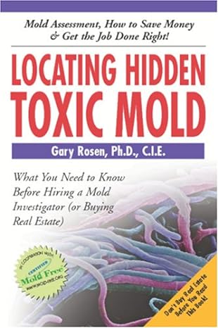 locating hidden toxic mold revised edition gary rosen ph d 0978747321, 978-0978747329