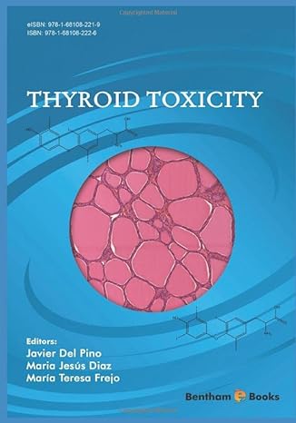 thyroid toxicity 1st edition javier del pino ,maria jesus diaz ,maria teresa frejo 1681082225, 978-1681082226