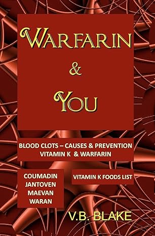 warfarin and you 1st edition v b blake 0968417817, 978-0968417812