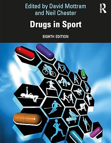 drugs in sport 8th edition david mottram ,neil chester 0367560291, 978-0367560294