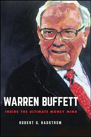 warren buffett inside the ultimate money mind 1st edition robert g hagstrom 1394168446, 978-1394168446