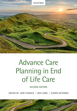 advance care planning in end of life care 2nd edition keri thomas ,ben lobo ,karen detering 0198802137,
