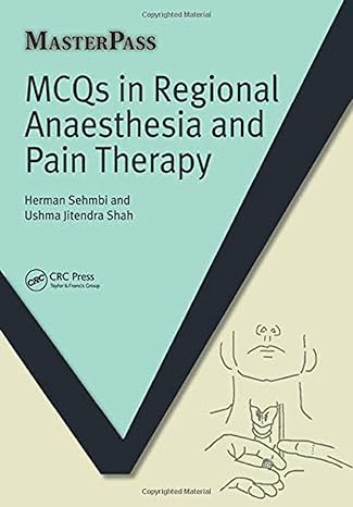 mcqs in regional anaesthesia and pain therapy 1st edition herman sehmbi ,ushma jitendra shah 1846199719,