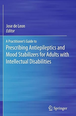 a practitioners guide to prescribing antiepileptics and mood stabilizers for adults with intellectual