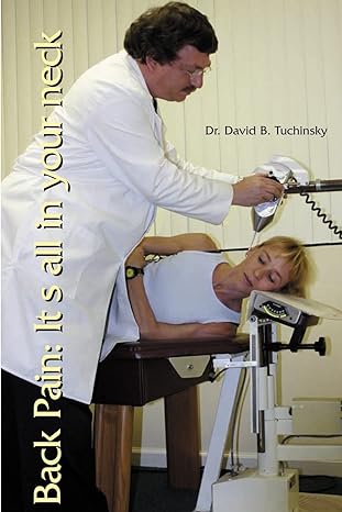back pain its all in your neck 1st edition david tuchinsky 059500623x, 978-0595006236