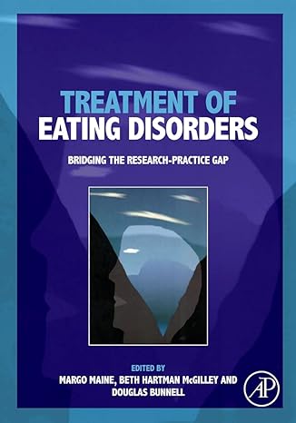 treatment of eating disorders bridging the research practice gap 1st edition margo maine ,beth hartman