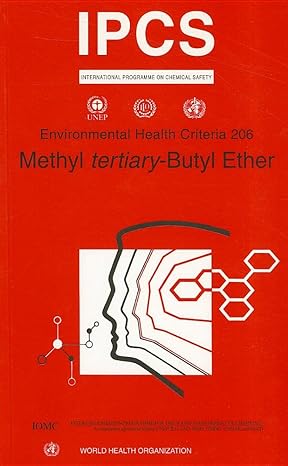 methyl tertiary butyl ether 1st edition ipcs 924157206x, 978-9241572064