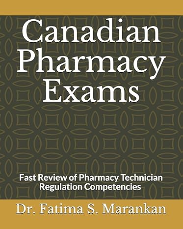 canadian pharmacy exams fast review of pharmacy technician regulation competencies 2021 1st edition dr fatima