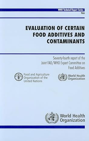 evaluation of certain food additives and contaminants seventy fourth report of the joint fao/who expert