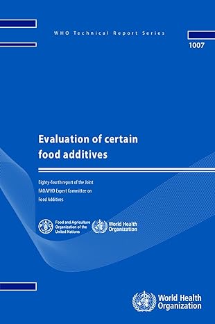 evaluation of certain food additives eighty fourth report of the joint fao/who expert committee on food