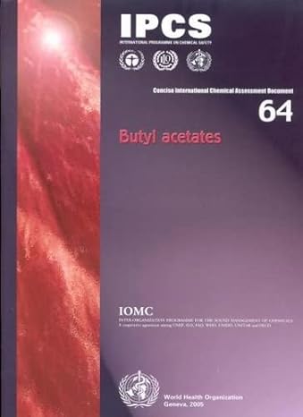 butyl acetates 1st edition world health organization 9241530642, 978-9241530644