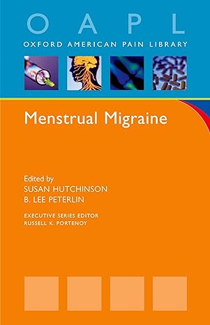 menstrual migraine 1st edition susan hutchinson ,b lee peterlin 0195368053, 978-0195368055