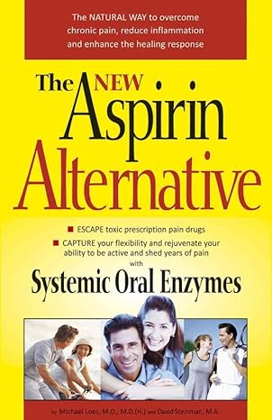the new aspirin alternative 1st edition michael loes 1893910865, 978-1893910867
