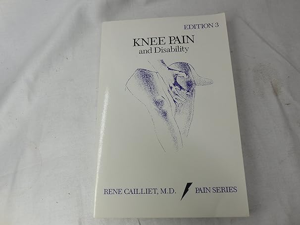 knee pain and disability 3rd edition rene cailliet 8180613984, 978-8180613982