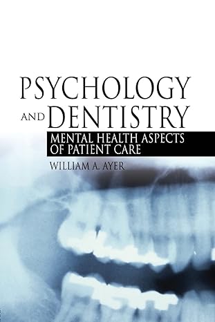 psychology and dentistry 1st edition william a ayer 0789022966, 978-0789022967