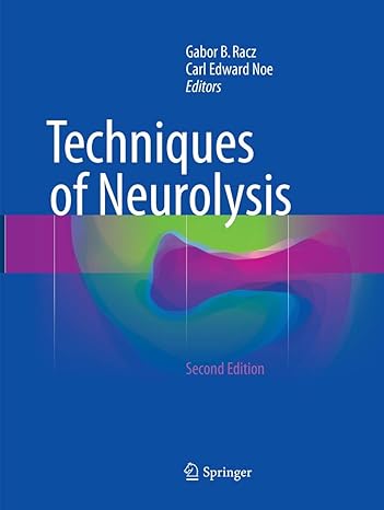techniques of neurolysis 1st edition gabor b racz ,carl edward noe 3319801848, 978-3319801841