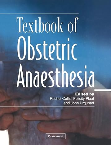 textbook of obstetric anaesthesia reissue edition rachel e collis ,felicity plaat ,john urquhart 052117418x,