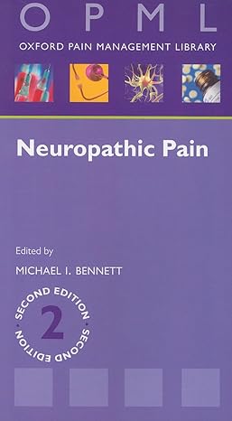 neuropathic pain 2nd edition michael bennett 0199563675, 978-0199563678