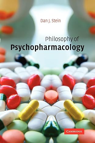 philosophy of psychopharmacology 1st edition dan j stein 1107402956, 978-1107402959