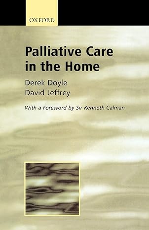 palliative care in the home 1st edition d doyle ,d jeffrey 0192632272, 978-0192632272
