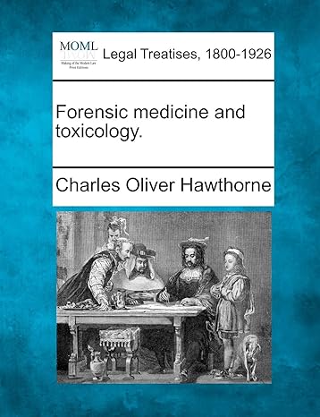 forensic medicine and toxicology 1st edition charles oliver hawthorne 1240202091, 978-1240202096