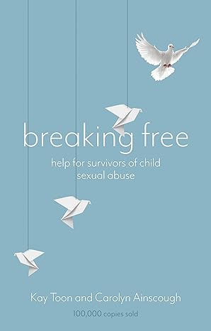 breaking free 2nd revised edition kay toon ,carolyn ainscough 1847094651, 978-1847094650