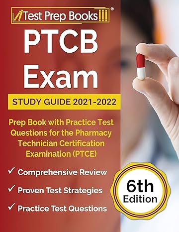 ptcb exam study guide 2021 2022 prep book with practice test questions for the pharmacy technician