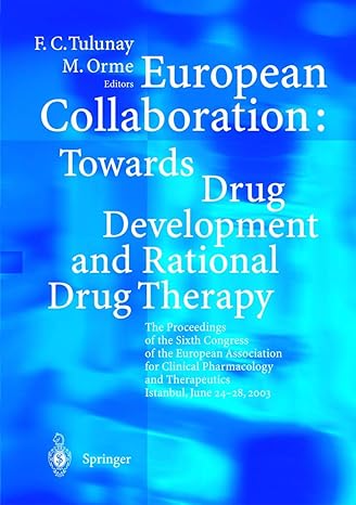 european collaboration towards drug developement and rational drug therapy proceedings of the sixth congress