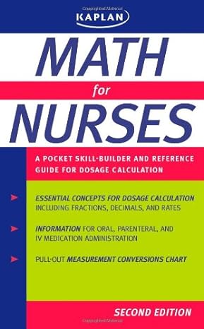 math for nurses a pocket skill builder and reference guide for dosage calculation 2nd edition kaplan ,mary e
