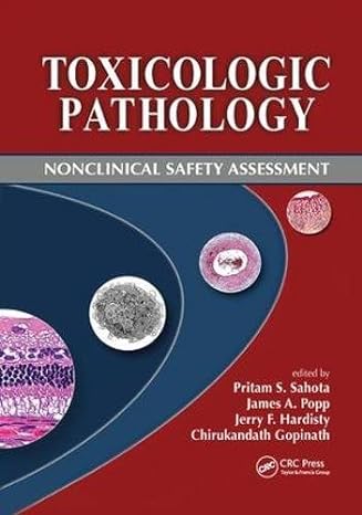 toxicologic pathology nonclinical safety assessment 1st edition pritam s sahota ,james a popp ,jerry f
