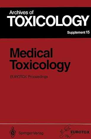 medical toxicology proceedings of the 1991 eurotox congress meeting held in masstricht september 1 4 1991 1st