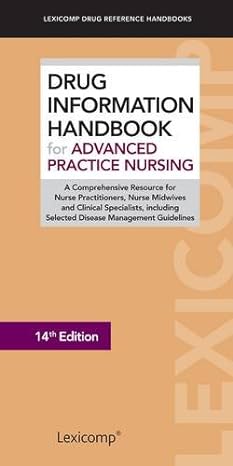 drug information handbook for advanced practice nursing a comprehensive resource for nurse practitioners