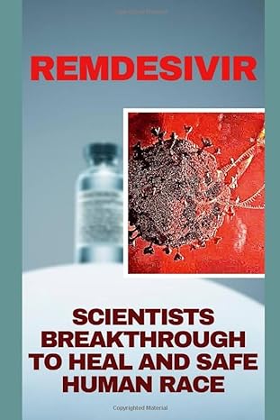 remdesivir scientists breakthrough to heal and safe human race 1st edition dr mark gab ,joe anderson