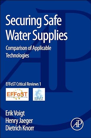 securing safe water supplies comparison of applicable technologies 1st edition erik voigt ,henry jaeger