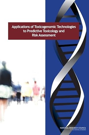 applications of toxicogenomic technologies to predictive toxicology and risk assessment 1st edition national