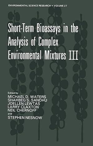 short term bioassays in the analysis of complex environmental mixtures iii 1st edition michael d waters
