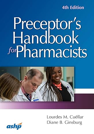 preceptors handbook for pharmacists 4th edition lourdes m cuellar ,diane b ginsburg 1585286265 , 