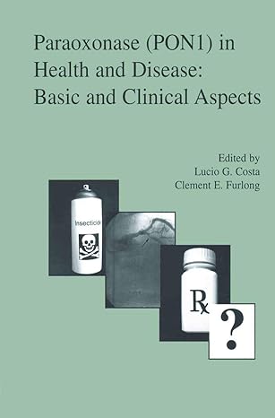 paraoxonase in health and disease basic and clinical aspects 1st edition lucio g costa ,clement e furlong