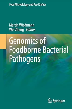 genomics of foodborne bacterial pathogens 2011th edition martin wiedmann ,wei zhang 1461428025 , 