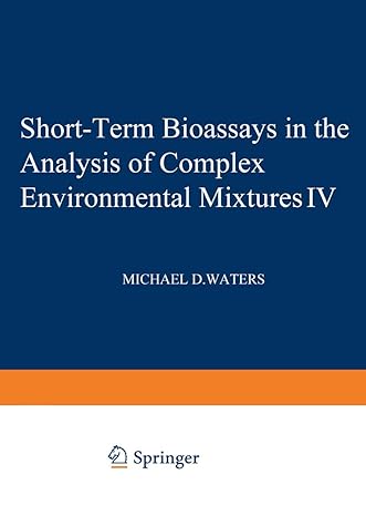 short term bioassays in the analysis of complex environmental mixtures iv 1st edition michael waters