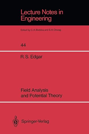 field analysis and potential theory 1st edition robert s edgar 3540510745 ,  978-3540510741