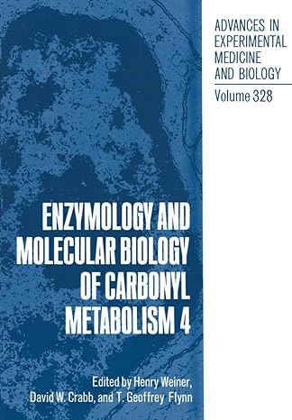 enzymology and molecular biology of carbonyl metabolism 4 1st edition henry weiner ,david w crabb ,t geoffrey