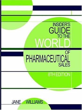insiders guide to the world of pharmaceutical sales 8th edition jane williams 0970415397, 978-0970415394