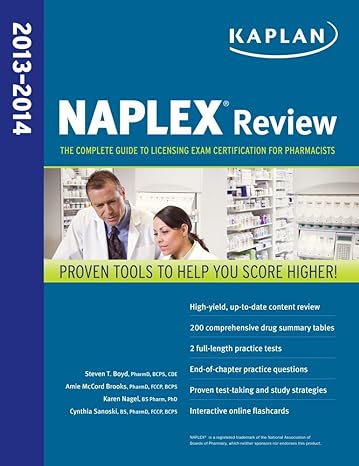 kaplan naplex review 2013 2014 the complete guide to licensing exam certification for pharmacists 1st edition